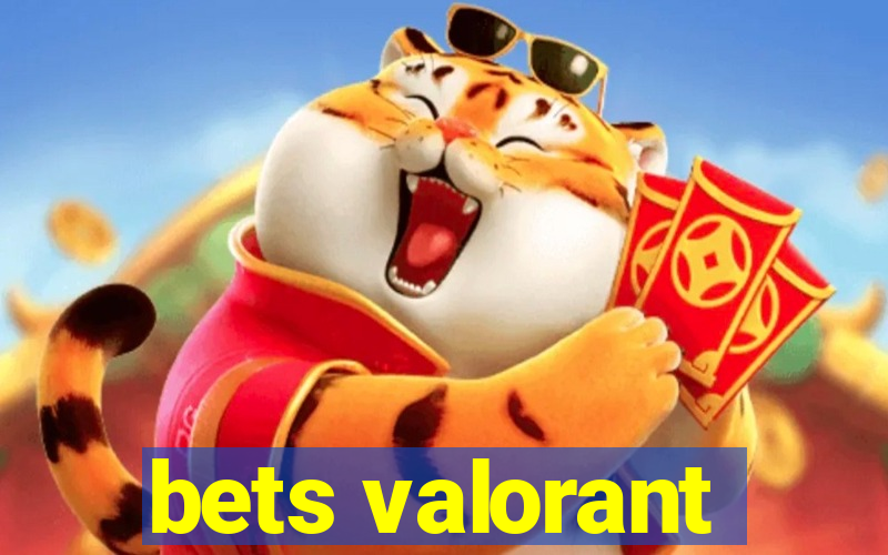 bets valorant