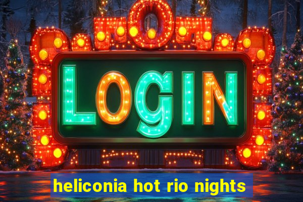 heliconia hot rio nights