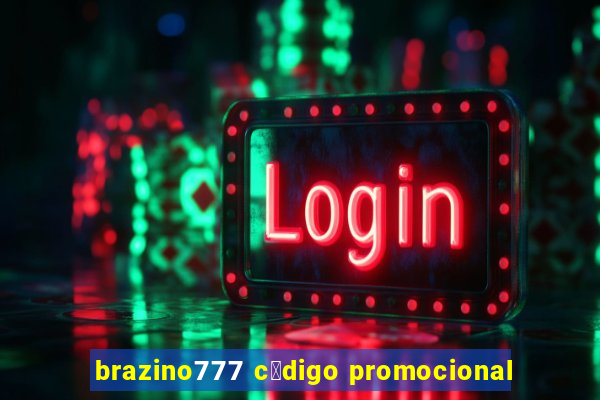 brazino777 c贸digo promocional