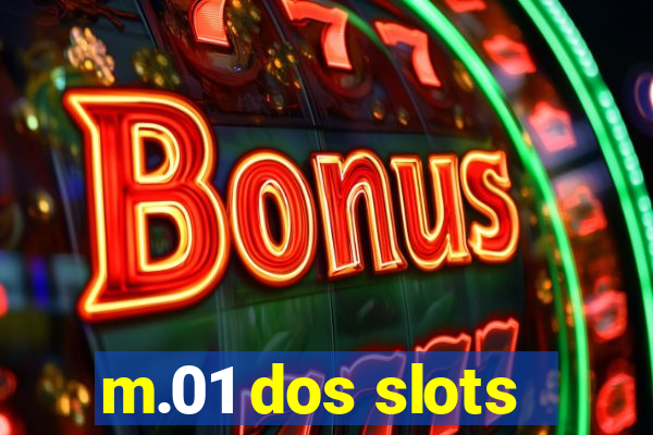 m.01 dos slots