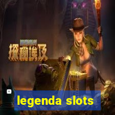 legenda slots