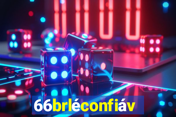 66brléconfiável