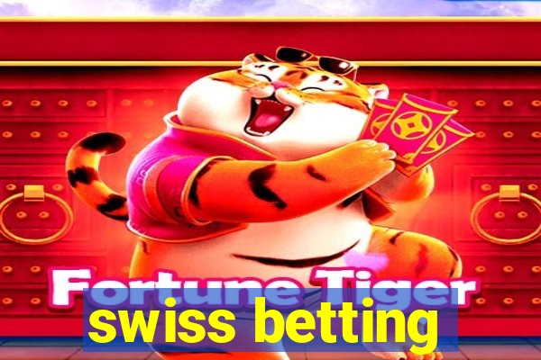 swiss betting