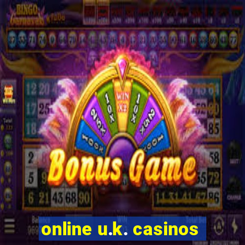 online u.k. casinos