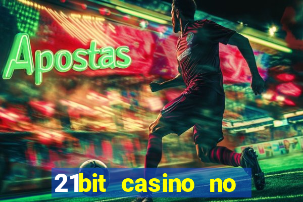 21bit casino no deposit bonus codes