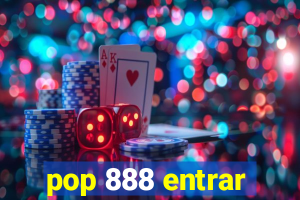 pop 888 entrar