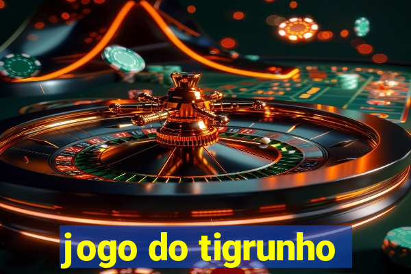 jogo do tigrunho