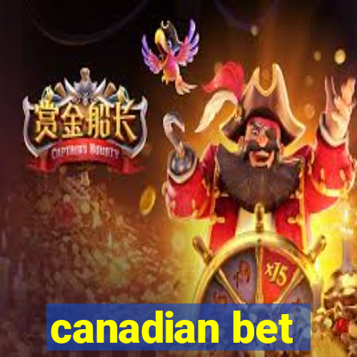 canadian bet