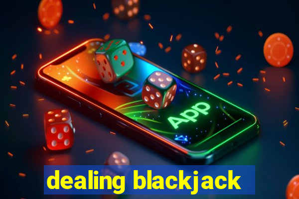 dealing blackjack