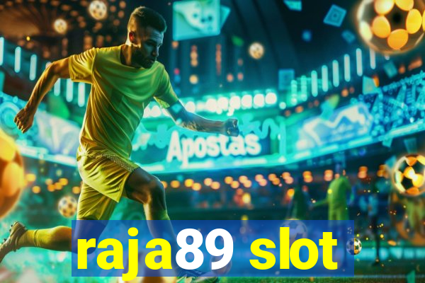 raja89 slot