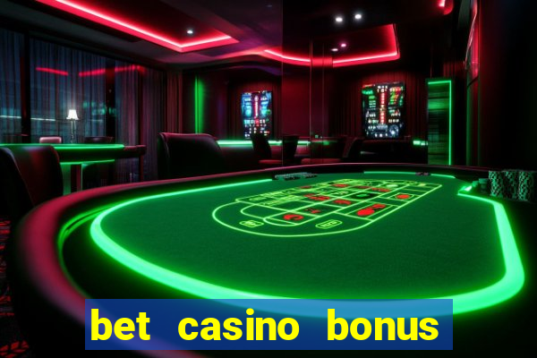 bet casino bonus sem deposito