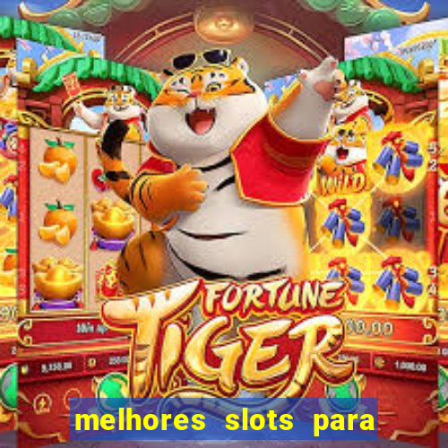 melhores slots para comprar bonus