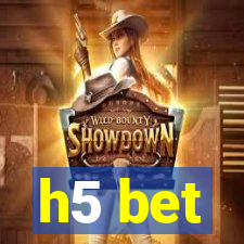 h5 bet