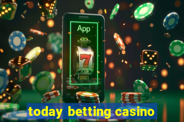 today betting casino