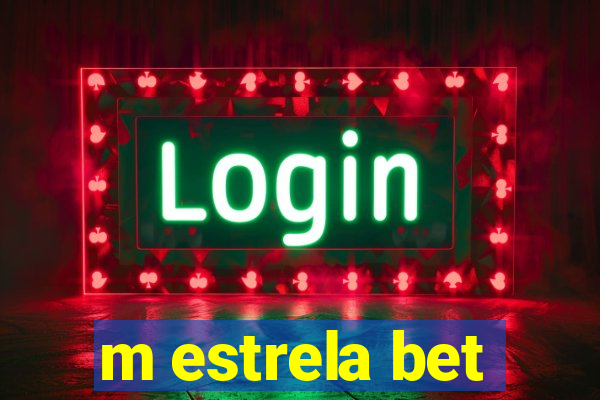 m estrela bet