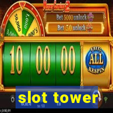 slot tower