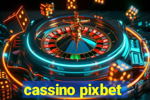 cassino pixbet