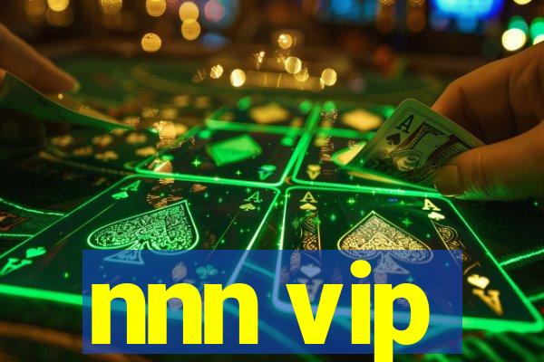 nnn vip