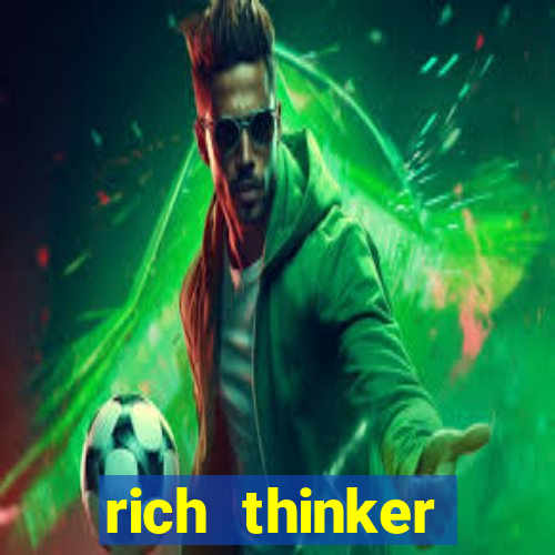 rich thinker (acesso antecipado)