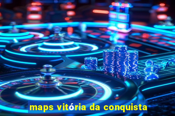 maps vitória da conquista