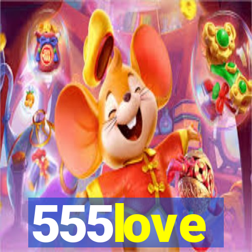 555love