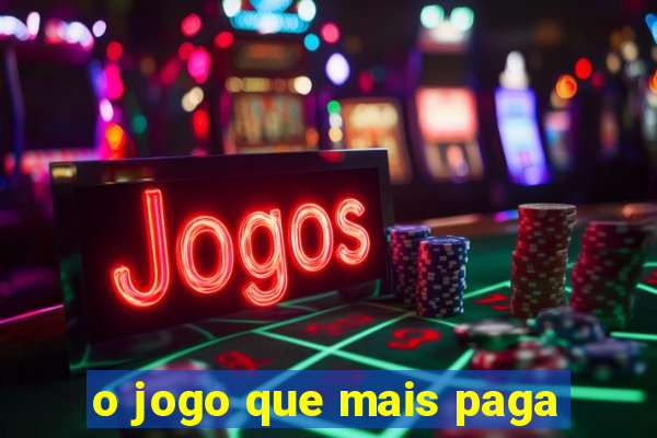 o jogo que mais paga