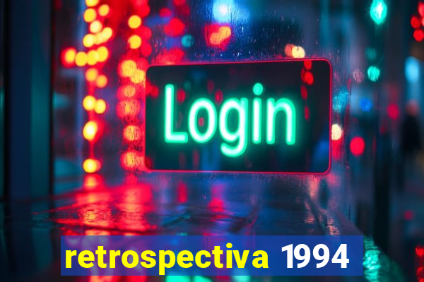 retrospectiva 1994