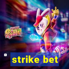 strike bet