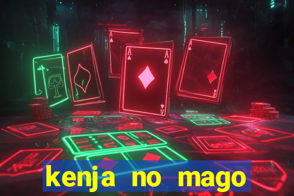 kenja no mago dublado 2 temporada