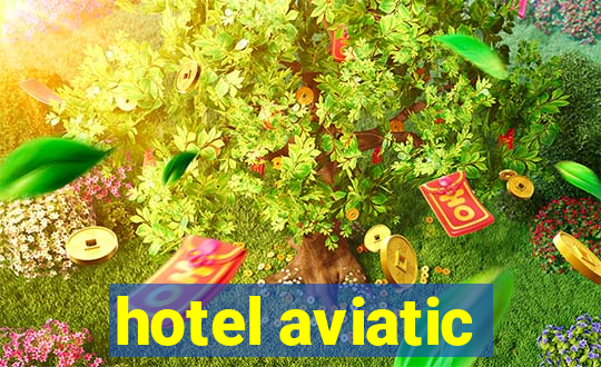 hotel aviatic