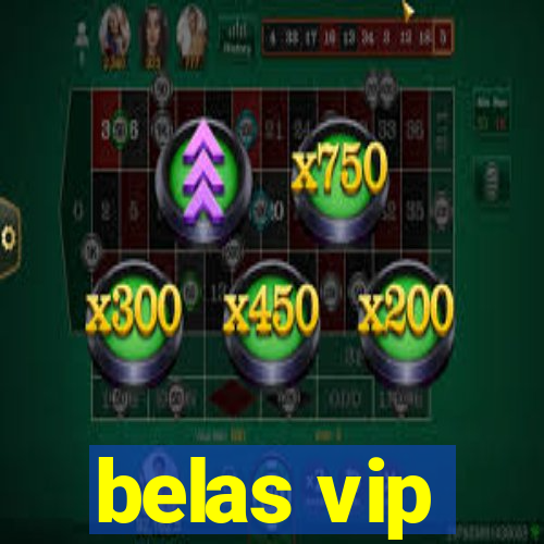 belas vip