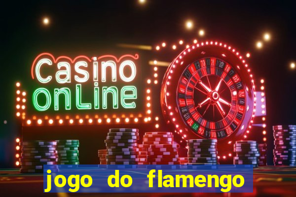 jogo do flamengo passa na globo play