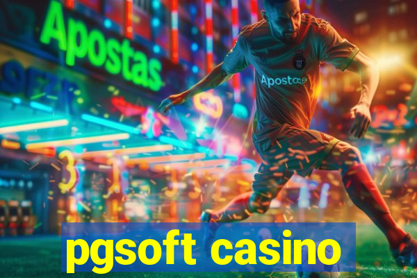 pgsoft casino