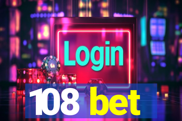 108 bet