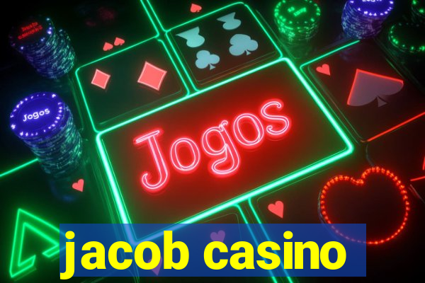 jacob casino