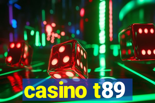 casino t89