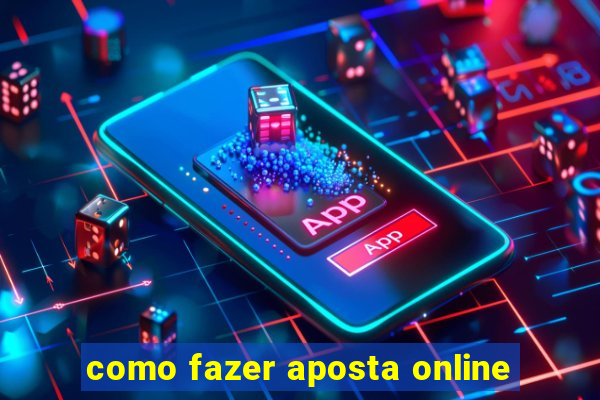 como fazer aposta online