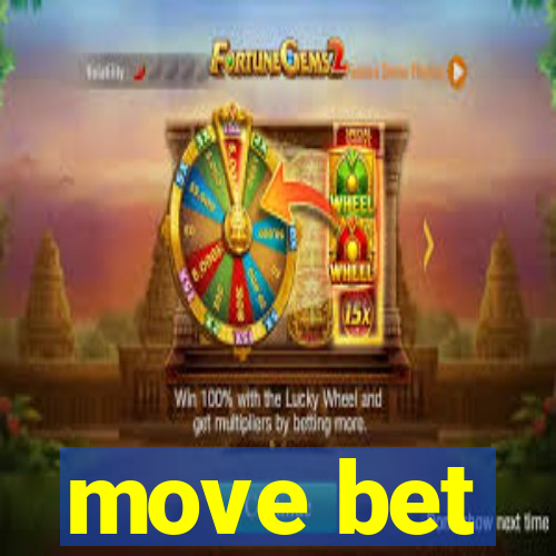 move bet