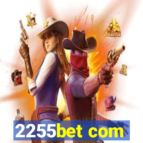 2255bet com