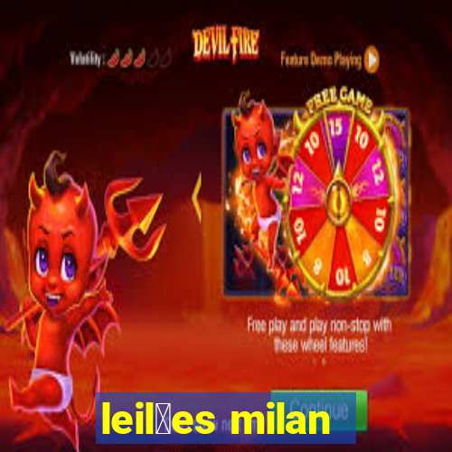 leil玫es milan