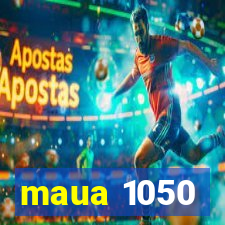 maua 1050