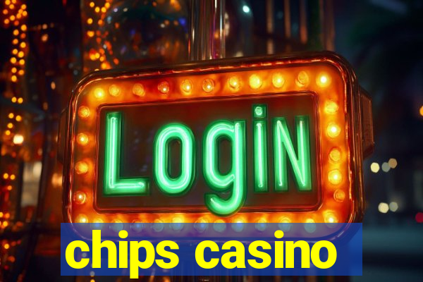 chips casino