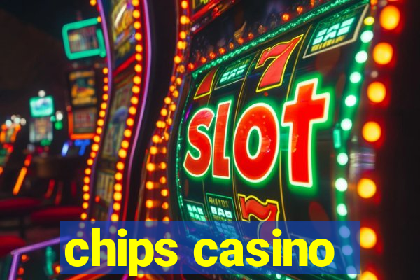 chips casino