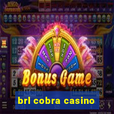 brl cobra casino