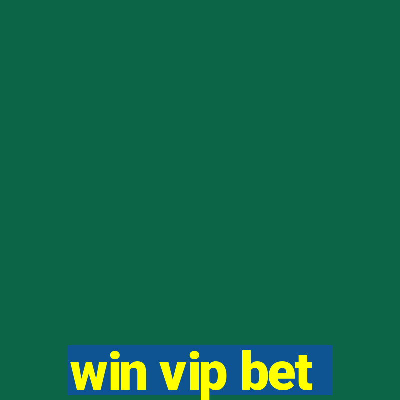 win vip bet