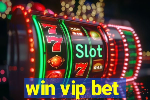 win vip bet