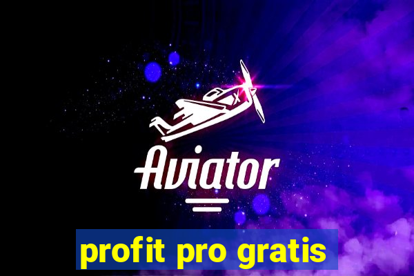 profit pro gratis