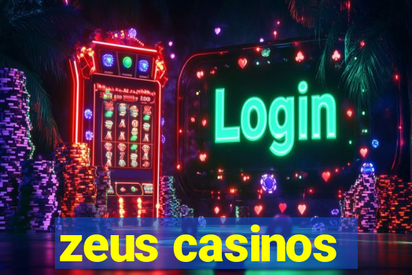 zeus casinos