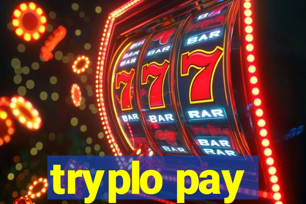 tryplo pay