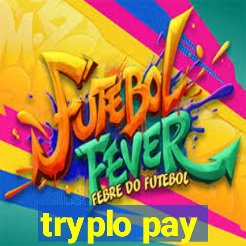 tryplo pay